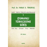 OSMANLI TÜRKÇESİ'NE GİRİŞ 1 - FARUK KADRI TİMURTAŞ
