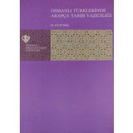 Osmanlı Türklerinde Arapça Tarih Yazıcılığı