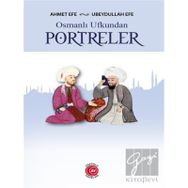 Osmanlı Ufkundan Portreler Ahmet Efe-Ubeydullah Efe
