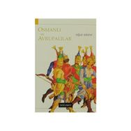 OSMANLI VE AVRUPALILAR - OĞUZ ADANIR
