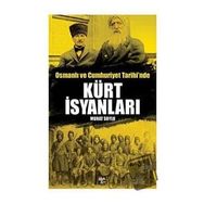 Osmanlı ve Cumhuriyet Tarihi'nde Kürt İsyanları Murat Soylu