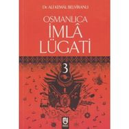 Osmanlıca İmla Lügati - Ali Kemal Belviranlı