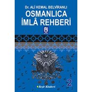 Osmanlıca İmla Rehberi 2 - Ali Kemal Belviranlı