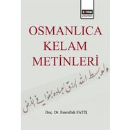 Osmanlıca Kelam Metinleri - Emrullah Fatiş