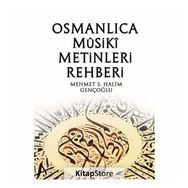 Osmanlıca Musiki Metinleri Rehberi - Mehmet S. Halim Gençoğlu