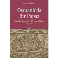 Osmanlı’da Bir Papaz - Vraçalı Sofroni