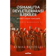 Osmanlı'da Devletlerarası İlişkiler-2 Ciltli - Kemal Beydilli