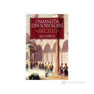 OSMANLI´DA DIN SOSYOLOJISI NAÎMÂ ÖRNEĞİ - ALI COŞKUN