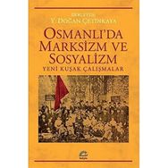 Osmanlı'da Marksizm ve Sosyalizm - Y. Doğan Çetinkaya