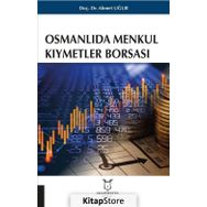 Osmanlıda Menkul Kıymetler Borsası - Ahmet Uğur
