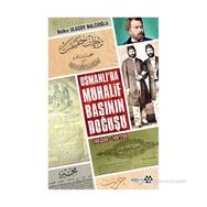 OSMANLI'DA MUHALIF BASININ DOĞUŞU 1828 - 1878 - BELKIS ULUSOY NALCIOĞLU