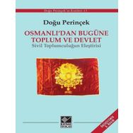 Osmanlı'dan Bugüne Toplum ve Devlet - Sivil Toplumculuğun Eleştirisi - Doğu Perinçek