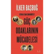Osmanlıdan Cumhuriyete Güç Odaklarının Mücadelesi - Kırmızı Kedi Yayınları