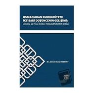 Osmanlıdan Cumhuriyete İktisadi Düşüncenin Gelişimi - Ahmet Deniz Bozkurt