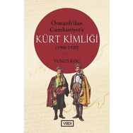 Osmanlı'dan Cumhuriyet'e Kürt Kimliği 1900 / 1920 - Yunus Koç - Vadi Yayınları