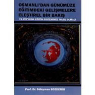 Osmanlı'dan Günümüze Eğitimdeki Gelişmelere Eleştirel Bir Bakış