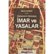 Osmanlıdan Günümüze İmar ve Yasalar - Melih Ersoy