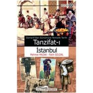 OSMANLI'DAN GÜNÜMÜZE TEMIZLIK TARIHI - TANZIFAT-I İSTANBUL - FATIH GÜRDAL;MEHMET MAZAK