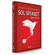 Osmanlı’dan Günümüze Türkiye’de Sol Siyaset - Cemal Fedayi