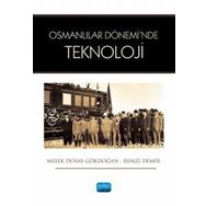 Osmanlılar Dönemi`nde Teknoloji - Nobel Akademi Yayınları