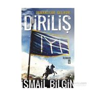 Osmanlılar Geliyor - İlk Diriliş - İsmail Bilgin