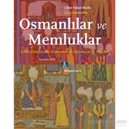 Osmanlılar ve Memluklar - Cihan Yüksel Muslu