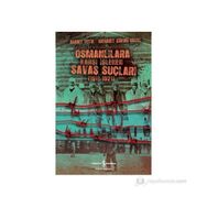 OSMANLILARA KARŞI İŞLENEN SAVAŞ SUÇLULARI - AHMET TETIK, MEHMET ŞÜKRÜ GÜZEL