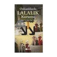 Osmanlılarda Lalalık Kurumu - Kenan Ziya Taş