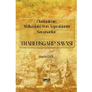 Osmanlı'nın Afrika'daki Son Topraklarını Savunanlar: Trablusgarp Savaşı Gece Kitaplığı