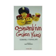 OSMANLI'NIN GÜLEN YÜZÜ OSMANLI FIKRALARI - RAŞIT GÜNDOĞDU
