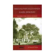 Osmanlı´nın Hazanında Gazel Dökümü Modern Türk Şiirini Ararken - M. Kayahan Özgül