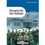 Osmanlı'nın Son Dostları - Müşir Hüseyin Kidwai