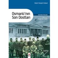 Osmanlı'nın Son Dostları - Müşir Hüseyin