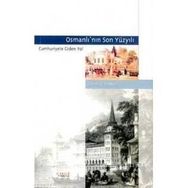 OSMANLI´NIN SON YÜZYILI - DURMUŞ YILMAZ