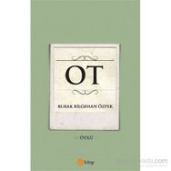 Ot - Burak Bilgehan Özpek