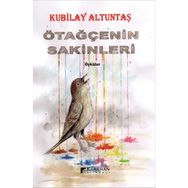 Ötağçenin Sakinleri Kubilay Altuntaş