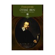 ÖTEKI BEN - FYODOR MIHAYLOVIÇ DOSTOYEVSKI