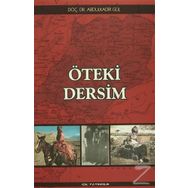 Öteki Dersim - Abdülkadir Gül