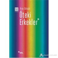 ÖTEKI ERKEKLER - ARAS GÜNGÖR