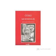 ÖTEKİ MODERNLIK - ABDULLAH DURMUŞOĞLU