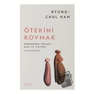 Ötekini Kovmak Ketebe Yayınları Byung Chul Han