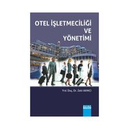 Otel İşletmeciliği ve Yönetimi - Zeki Akıncı