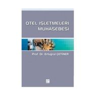 OTEL İŞLETMELERİ MUHASEBESI - ERTUĞRUL ÇETİNER