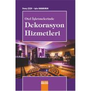 Otel İşletmelerinde Dekorasyon Hizmetleri - Ayfer Karaburun Dönüş Çiçek