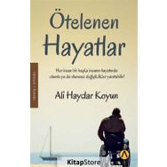 Ötelenen Hayatlar - Ali Haydar Koyun
