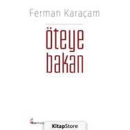Öteye Bakan / Ferman Karaçam