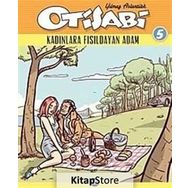 OTISABI 5 KADINLARA FISILDAYAN ADAM - YILMAZ ASLANTÜRK