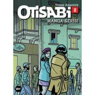 Otisabi Manga Cilt 2 - Kolektif - Komikseyler Yayıncılık