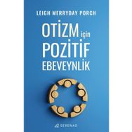 Otizm İçin Pozitif Ebeveynlik - Serenad Yayınları