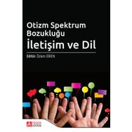 Otizm Spektrum Bozukluğu İletişim ve Dil - Pegem Akademi Yayıncılık